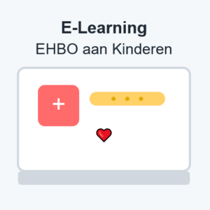 E-Learning EHAK (Eerste Hulp aan Kinderen)
